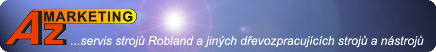 AZ marketing - servis stroj Robland a jinch devozpracujcch stroj a nstroj